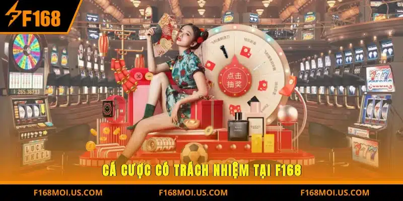 Cá cược có trách nhiệm tại F168