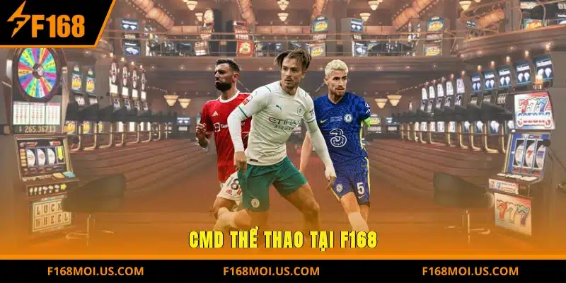 CMD thể thao tại F168