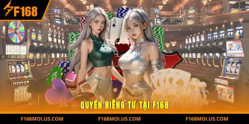 Quyền Riêng Tư Tại F168