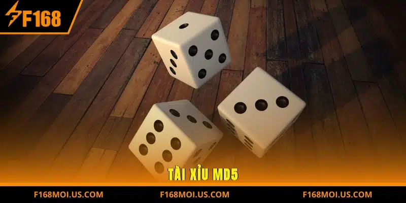 Tài Xỉu MD5 tại F168